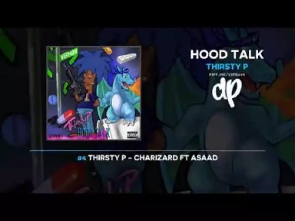 Hood Talk BY Thirsty P